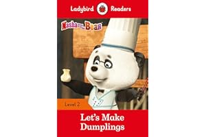 Ladybird Readers Level 2 - Masha and the Bear - Let's Make Dumplings (ELT Graded Reader)