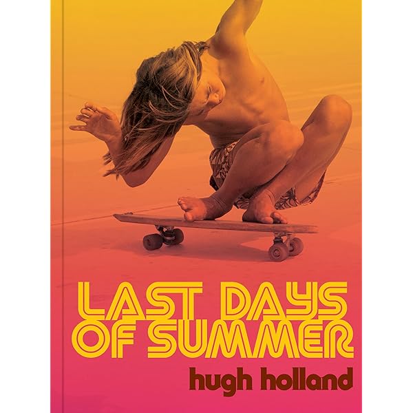 Locals Only: Skateboarding in California 1975-1978 : Holland, Hugh