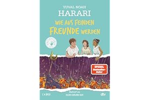 Wie aus Feinden Freunde werden: Unstoppable Us 3 | Der erfolgreichste Sachbuchautor der Welt widmet sich aktuellen Themen vor dem Hintergrund der Menschheitsgeschichte für alle ab 10