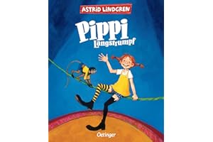 Pippi Langstrumpf 1: Astrid Lindgren Kinderbuch-Klassiker mit farbigen Bildern von Katrin Engelking. Oetinger Kinderbuch zum Vorlesen oder Selbstlesen. Für Kinder ab 6 Jahren