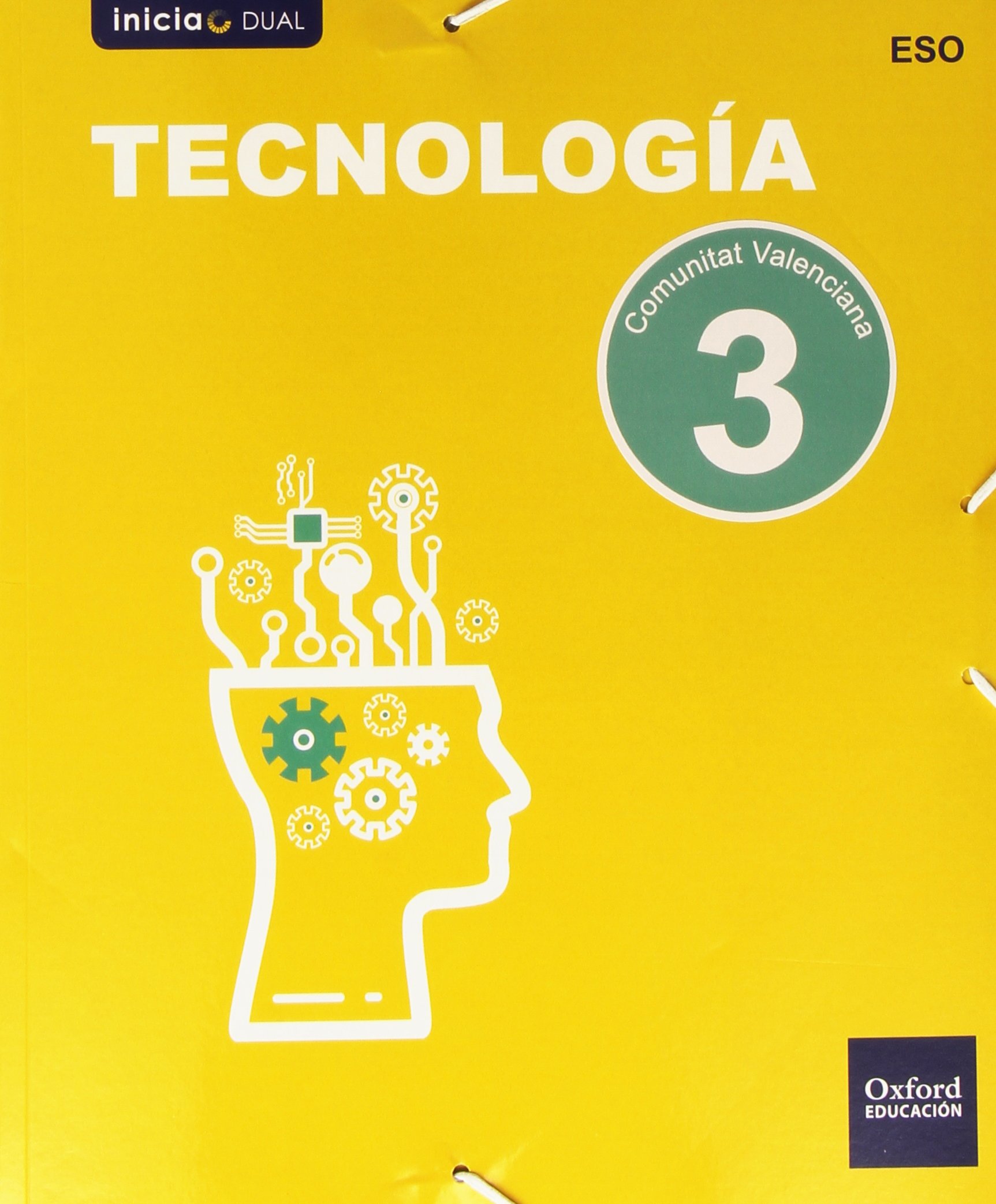 Inicia Dual Tecnología. Libro Del Alumno Valencia - 3º ESO