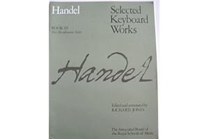 G.f. handel: selected keyboard works - book i: Short Pieces and 'Harmonious Blacksmith' Air & Variations