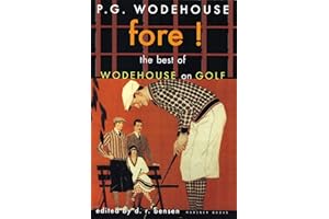 Fore!: The Best of Wodehouse on Golf (P.G. Wodehouse Collection)