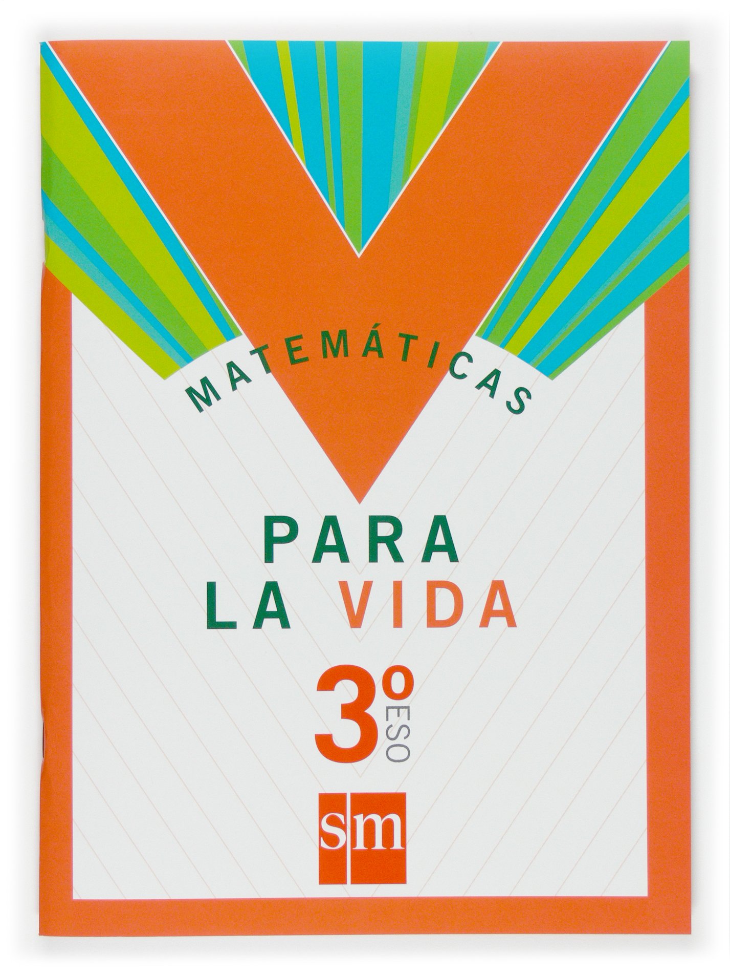 Matemáticas para la vida. 3 ESO