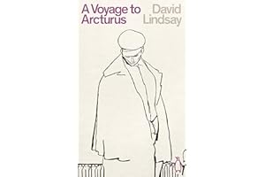 A Voyage to Arcturus: David Lindsay