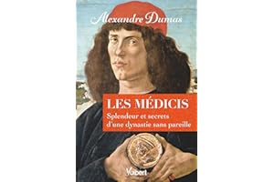 Les Médicis: Splendeur et secrets d’une dynastie sans pareille