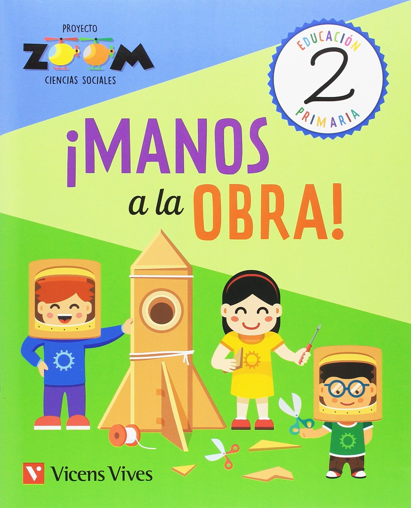 CIENCIAS SOCIALES 2 ¡MANOS A LA OBRA!