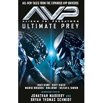 Aliens Vs. Predators: Ultimate Prey : Maberry, Jonathan, Schmidt ...