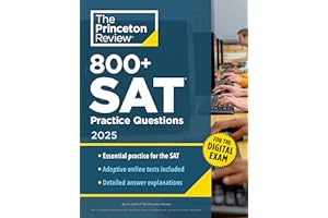 800+ SAT Practice Questions, 2025: In-Book + Online Practice Tests for the Digital SAT (2025)