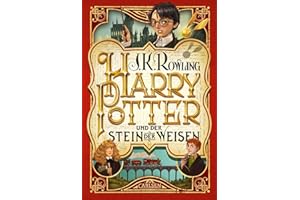 Harry Potter und der Stein der Weisen (Harry Potter 1): Kinderbuch-Klassiker ab 10 Jahren über Hogwarts und den bekanntesten 