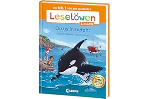 Leselöwen 3. Klasse - Orcas in Gefahr: Die Nr. 1 für den Leseerfolg - Mit Leselernschrift ABeZeh - Lesespaß für Kinder ab 8 Jahren