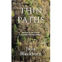 Thin Paths: Journeys in and around an Italian Mountain Village