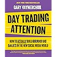 Day Trading Attention: How to Actually Build Brand and Sales in the New Social Media World