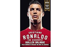 Cristiano Ronaldo: The Biography