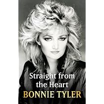 Straight from the Heart: BONNIE TYLER'S AUTOBIOGRAPHY : Tyler ...