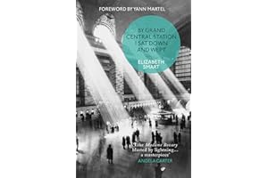 HARPERCOLLINS PUBLISHERS By Grand Central Station I Sat Down and Wept: An unforgettable chronicle of passion and heartbreak