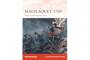 Malplaquet 1709: Marlborough’s Bloodiest Battle (Campaign)