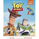 Toy Story (Ya leo solo): Con textos en letra ligada y may&uacute;scula (Aprendo con Disney)