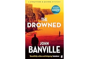 The Drowned: A Strafford and Quirke Murder Mystery