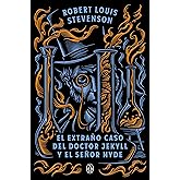 El extra&ntilde;o caso del doctor Jekyll y el se&ntilde;or Hyde (Penguin Cl&aacute;sicos | G&oacute;ticos)
