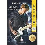 Bad News (ebook serie Swiss Angels #4): Una serie di romanzi rosa con un tocco Music Romance - versione Kindle unlimited