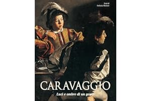 Caravaggio. Luci e ombre di un genio