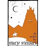 The Wicked Day (Arthurian Saga Book 4)