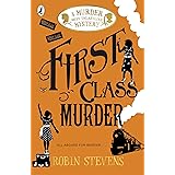 First Class Murder (A Murder Most Unladylike Mystery, 3)