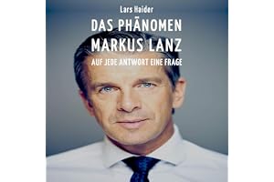 Das Phänomen Markus Lanz: Auf jede Antwort eine Frage