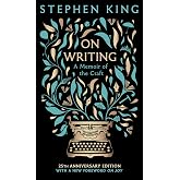On Writing: A Memoir of the Craft: 25th Anniversary Classic Edition
