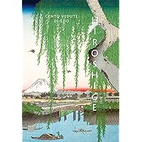 Hiroshige. Cento vedute di Edo