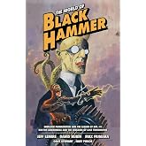 The World of Black Hammer Omnibus Volume 1