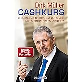 Cashkurs: So machen Sie das Beste aus Ihrem Geld: Aktien, Versicherungen, Immobilien
