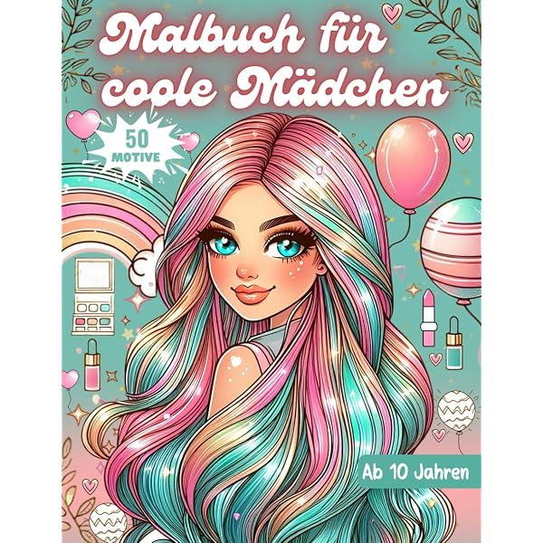 Ausmalbuch Für Mädchen Ab 10 Jahren – Zen-inspiriert Mit Extra-Motiven Zum Weitermalen