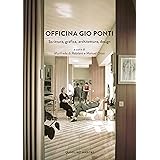 Officina Gio Ponti. Scrittura, grafica, architettura, design