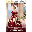 Grace (Las Hermanas Shackleford Libro 1)