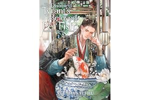The Disabled Tyrant's Beloved Pet Fish: Canji Baojun De Zhangxin Yu Chong (Novel) Vol. 1