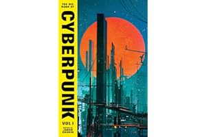 The Big Book of Cyberpunk Vol. 1: volume one (VINTAGE CLASSICS)