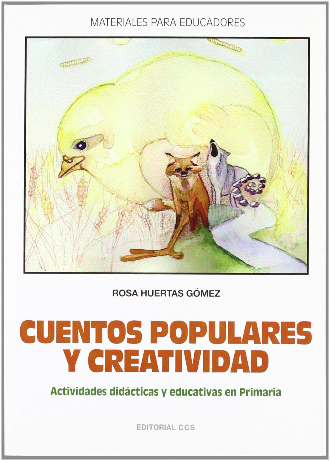 Cuentos populares y creatividad: Actividades didácticas y educativas en Primaria