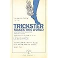 Trickster Makes This World