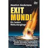 Exit Mundi: Die besten Weltuntergänge (dtv Fortsetzungsnummer 50)