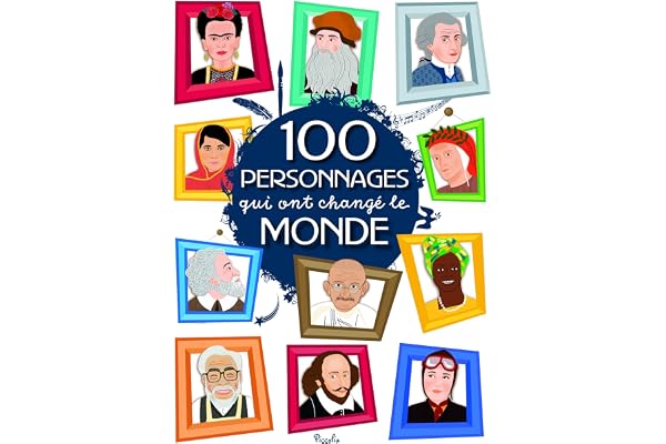 100 personnages qui ont changé le monde