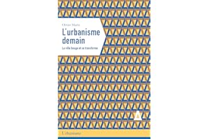 L'urbanisme demain: La ville bouge et se transforme