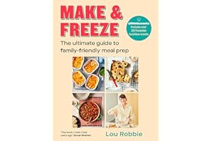 Make & Freeze: The instant Irish and Sunday Times bestseller - The ultimate guide to family-friendly meal prep - easy, quick, and nutritious