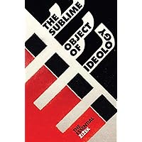 The Sublime Object of Ideology (Essential Zizek) (The Essential Zizek)