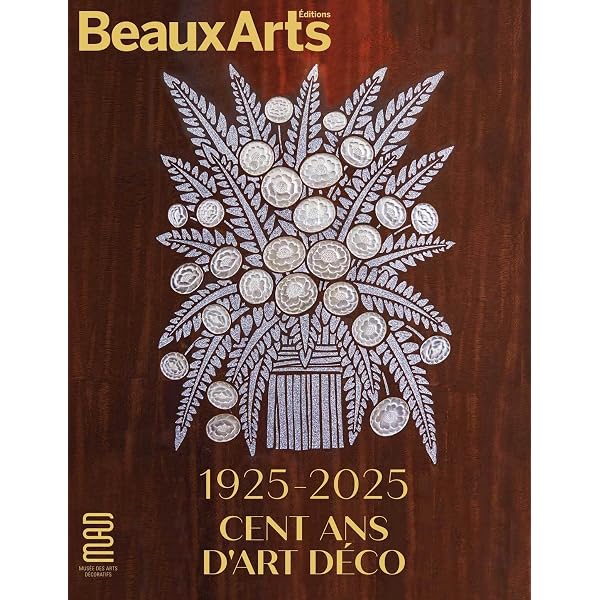 Amazon.fr - 1925-2025: Cent ans d'Art déco - Monier Vanryb, Anne