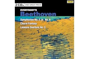 Everybody's Beethoven: Symphonies No. 3 'Eroica' & No. 6 'Pastorale', Leonore Overture No. 3