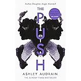 The Push: Mother. Daughter. Angel. Monster? The Sunday Times bestseller