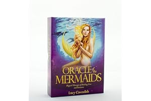 Oracle Of The Mermaids: Magical Messages of Healing, Love & Romance