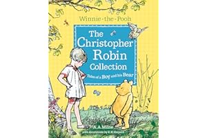 Winnie-the-Pooh: The Christopher Robin Collection (Tales of a Boy and his Bear): Celebrate Milne’s Classic Poems and Stories - Perfect Collection for Younger Fans